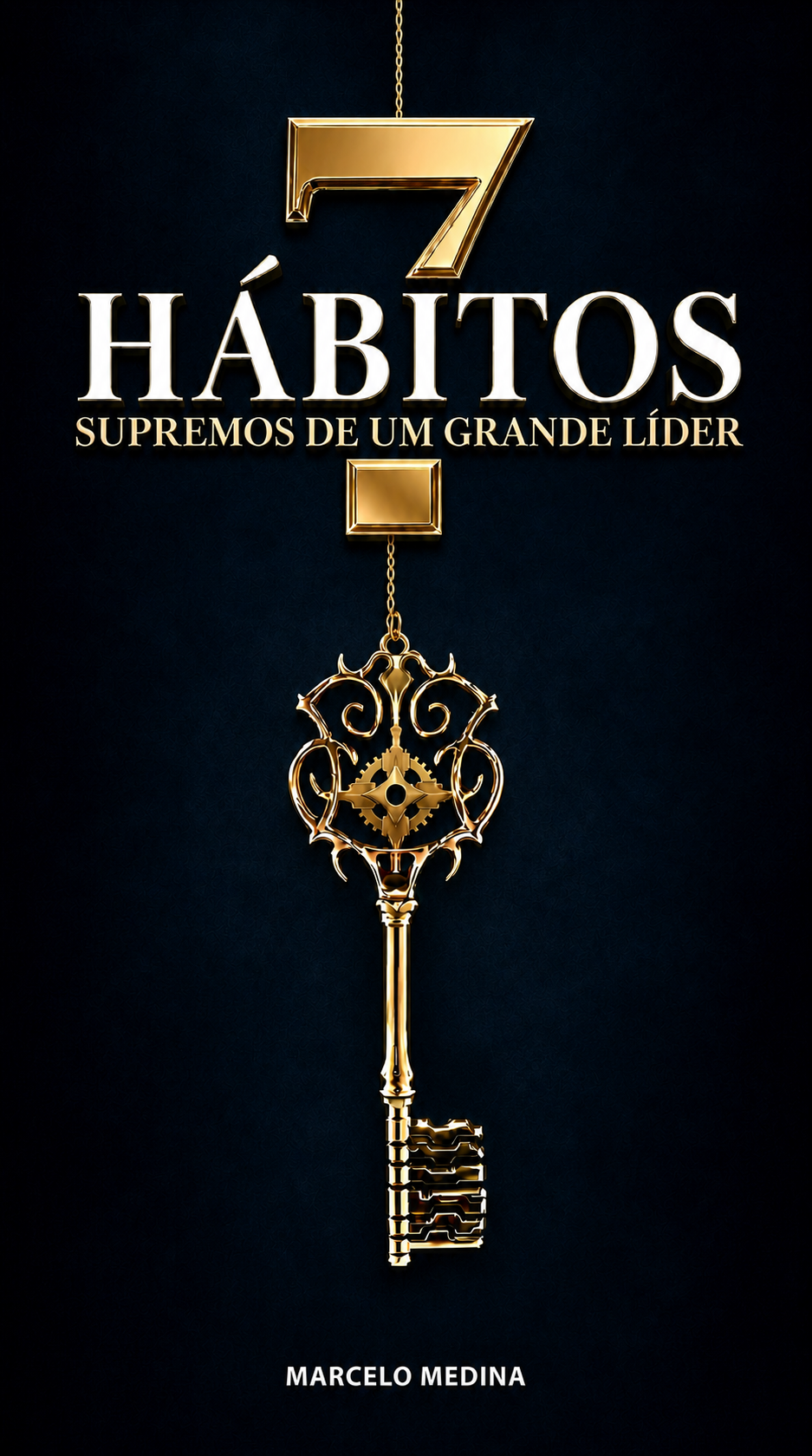 7 HABITOS DE UM GRANDE LÍDER
